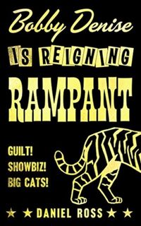 Produktbild: Ross, D: Bobby Denise is Reigning Rampant