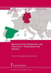 Bild vom Artikel Basiswissen für Dolmetscher und Übersetzer – Deutschland und Spanien vom Autor Thomas Baumgart