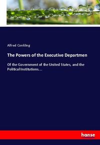 Produktbild: The Powers of the Executive Departmen