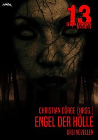 Produktbild: 13 SHADOWS, Band 13: ENGEL DER H&Ouml;LLE - Drei Novellen