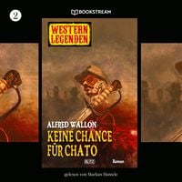 Produktbild: Western Legenden, Folge 2: Keine Chance f&uuml;r Chato