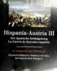 Produktbild: Edelmayer, F: Hispania-Austria III : Der Spaniche Erbfolgeee