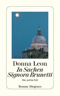Bild vom Artikel In Sachen Signora Brunetti / Commissario Brunetti Band 8 vom Autor Donna Leon