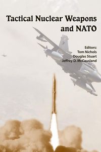 Produktbild: Tactical Nuclear Weapons and NATO