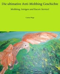 Produktbild: Die ultimative Anti-Mobbing Geschichte