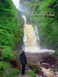 Bild vom Artikel Traumzeit in Wales - Ein Reiseverführer vom Autor David Lindner