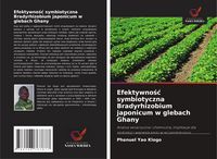 Produktbild: Efektywno&iquest;&iquest; symbiotyczna Bradyrhizobium japonicum w glebach Ghany