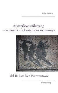 Produktbild: At overleve undergang - en mosaik af eksistensens stemninger