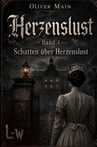 Produktbild: Herzenslust / Herzenslust - Buch 4 - Schatten &uuml;ber Herzenslust