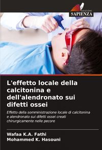 Produktbild: L'effetto locale della calcitonina e dell'alendronato sui difetti ossei