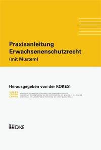 Produktbild: Praxisanleitung. Erwachsenenschutzrecht (mit Mustern)