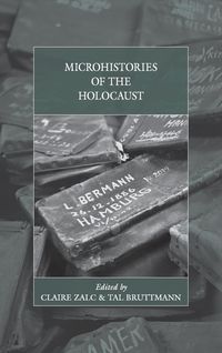 Bild vom Artikel Microhistories of the Holocaust vom Autor Claire Bruttmann, Tal Zalc