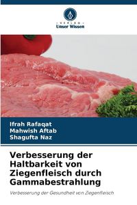 Produktbild: Verbesserung der Haltbarkeit von Ziegenfleisch durch Gammabestrahlung
