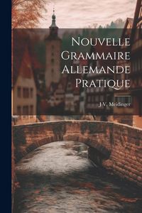 Produktbild: Nouvelle Grammaire Allemande Pratique