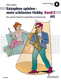 Bild vom Artikel Saxophon spielen – mein schönstes Hobby vom Autor Dirko Juchem