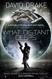 Produktbild: What Distant Deeps (The Republic of Cinnabar Navy series #8)