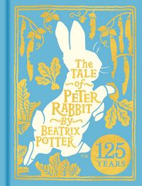 Produktbild: The Tale of Peter Rabbit: 125th Anniversary Edition