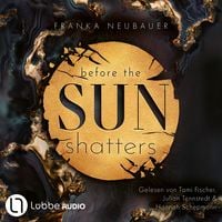 Produktbild: Before the Sun Shatters - Scandalous Secrets, Teil 1