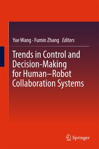 Produktbild: Trends in Control and Decision-Making for Human&ndash;Robot Collaboration Systems