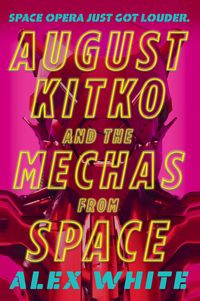 Produktbild: August Kitko and the Mechas from Space