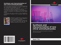 Produktbild: Synthesis and characterization of new chiral aminohydrazides
