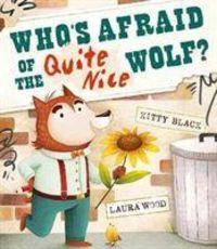 Produktbild: Black, K: Who's Afraid of the Quite Nice Wolf?