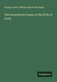 Produktbild: The Invertebrate Fauna of the Firth of Forth