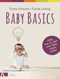 Bild vom Artikel Baby Basics vom Autor Diana Schwarz