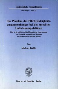 Produktbild: Das Problem des Pflichtwidrigkeitszusammenhanges bei den unechten Unterlassungsdelikten.