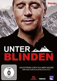 Produktbild: Unter Blinden - Das extreme Leben des Andy Holzer