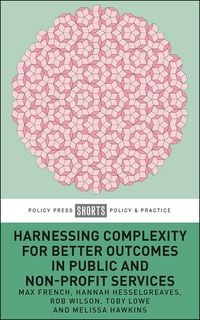 Produktbild: Harnessing Complexity for Better Outcomes in Public and Non-profit Services