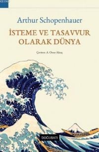 Produktbild: Isteme ve Tasavvur Olarak D&uuml;nya