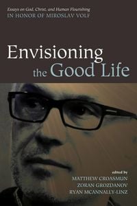 Produktbild: Envisioning the Good Life