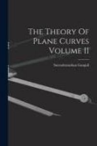 Produktbild: The Theory Of Plane Curves Volume II