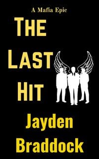 Produktbild: The Last Hit: A Mafia Epic (Mafia Series, #1)