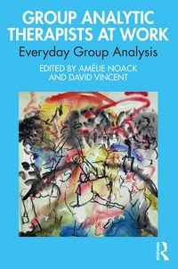 Produktbild: Group Analytic Therapists at Work