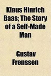 Produktbild: Klaus Hinrich Baas; The Story of a Self-Made Man
