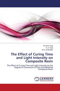 Produktbild: The Effect of Curing Time and Light Intensity on Composite Resin