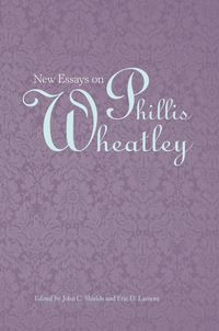 Produktbild: New Essays on Phillis Wheatley