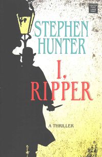 Bild vom Artikel I, Ripper vom Autor Stephen Hunter