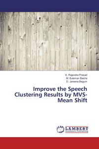 Produktbild: Improve the Speech Clustering Results by MVS-Mean Shift