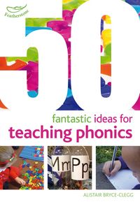 Produktbild: 50 Fantastic Ideas for Teaching Phonics