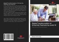 Produktbild: Digital Transformation of University Teachers by covid-19