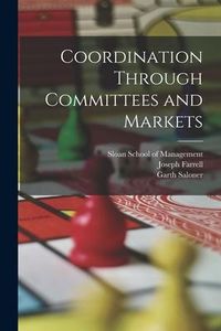 Produktbild: Coordination Through Committees and Markets