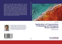 Produktbild: Application of X-parameters in Modeling and Designing Power Amplifiers