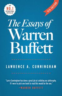 Bild vom Artikel The Essays of Warren Buffett: Lessons for Corporate America vom Autor Lawrence A. Cunningham