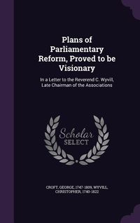 Produktbild: Plans of Parliamentary Reform, Proved to be Visionary