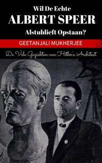 Produktbild: Wil de echte Albert Speer alstublieft opstaan?