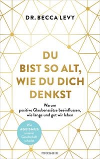 Produktbild: Du bist so alt, wie du dich denkst