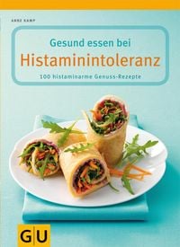 Produktbild: Gesund essen bei Histaminintoleranz